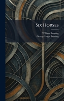 Six Horses 1025989570 Book Cover