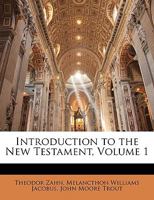Introduction to the New Testament Volume 1 1148705597 Book Cover