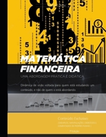 Matemática Financeira: Uma Abordagem Prática e Didática (Portuguese Edition) B0GGGJ1QV3 Book Cover