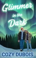 Glimmer in the Dark 1964386098 Book Cover