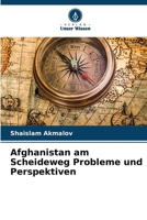Afghanistan am Scheideweg Probleme und Perspektiven (German Edition) 6630228537 Book Cover