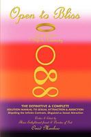 Open To Bliss Sage Hope's 1st Gift to Humanity The Definitive & Complete Solution Manual to Sexual Attraction & Addiction 1436369339 Book Cover