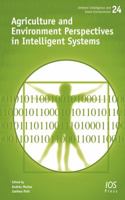 Agriculture and Environment Perspectives in Intelligent Systems 1614999686 Book Cover