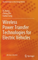 Wireless Power Transfer Technologies for Electric Vehicles 9811683476 Book Cover