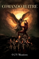 COMANDO BUITRE: La invasión (Spanish Edition) B0GHP4X3B8 Book Cover