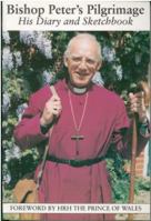 Bishop Peter's Pilgrimage: His Diary and Sketchbook 1995-96 1853111457 Book Cover