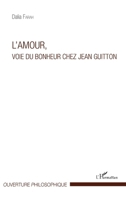 L'amour, voie du bonheur chez Jean Guitton (Ouverture Philosophique) (French Edition) 2343135142 Book Cover