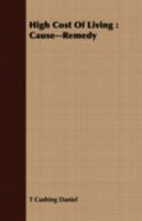 High Cost of Living: Cause--Remedy 1176103881 Book Cover