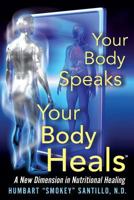 Your Body Speaks Your Body Heals 0964195275 Book Cover