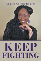 Keep Fighting 109800079X Book Cover