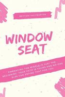 Window Seat 1626767610 Book Cover
