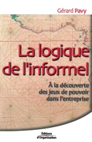 La logique de l'informel (French Edition) 2708127772 Book Cover