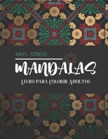 Mandalas Anti-Stress - Livro para Colorir Adultos: Magníficos Mandalas para os apaixonados | Livro de colorir Adultos e Crianças Anti-Stress e ... os Amantes do Desenho B08L7D6WTS Book Cover
