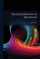 Die Elektrizitat in Metallen 1141664151 Book Cover