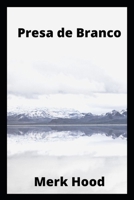 Presa de Branco B09HG16ZCH Book Cover