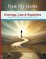 Cravings, Lies & Dopamine: Interrupting the Thought Spiral and Reclaiming Your Power (Used to Survive) B0GZFHQ4RY Book Cover