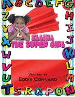Elaina the Super Girl B0851MXSRZ Book Cover