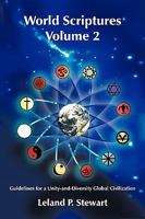 World Scriptures Volume 2: Guidelines for a Unity-and-Diversity Global Civilization 1438980868 Book Cover