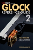 Glock Reference Guide, 2nd Edition 1946267791 Book Cover