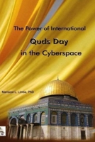 The Power of International Quds Day in the Cyberspace B09Q2JZN3B Book Cover