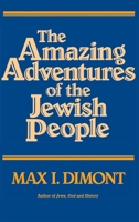 Amazing Adventures of the Jewish People 0874413915 Book Cover