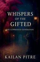 Whispers Of The Gifted B0G5GZPFGD Book Cover