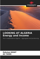 LOOKING AT ALGERIA Energy and Income 6206213331 Book Cover