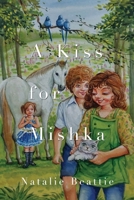 A Kiss for Mishka 1838759530 Book Cover
