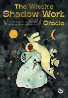 The Witch's Shadow Work Oracle: 40 cards to wonder through the forest of your subconscious 1786788403 Book Cover