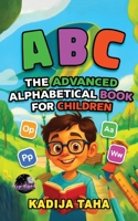 The Advance Alphabetical Book for Children 183538790X Book Cover