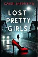 Lost Pretty Girls B0F1DD91FK Book Cover