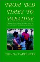 From Bad Times to Paradise 1401075770 Book Cover