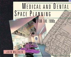 Medical and Dental Space Planning for the 1990s 0442264852 Book Cover