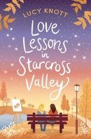 Love Lessons in Starcross Valley 1803281294 Book Cover