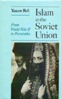 Islam in the Soviet Union 0231119542 Book Cover