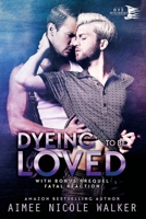 Dyeing to be Loved 099742253X Book Cover