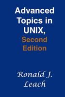 Advanced Topics in UNIX: Processes, Files, and Systems 1939142334 Book Cover