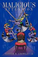 Malicious Attention 1449014836 Book Cover