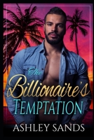 The Billionaire's Temptation: An Instant Attraction Travel Romance B0BTG9R6L8 Book Cover