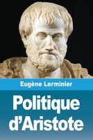 Politique d'Aristote 3690824052 Book Cover