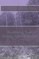 Redefining Your Identity After Rejection 1511421487 Book Cover