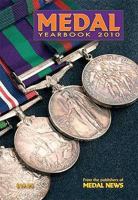 The Medal Yearbook 2010. Edited by John W. Mussell, and the Editorial Team of Medal News 1870192915 Book Cover