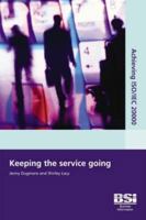 Achieving Iso/Iec 20000: Keeping the Service Going 0580446409 Book Cover