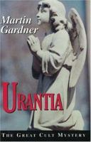 Urantia: The Great Cult Mystery 0879759550 Book Cover