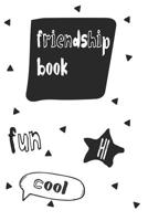 Friendship Book: Memories Book For Kids With Questionnaire For Their Classmates And Friends 1073832708 Book Cover