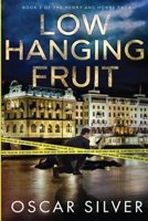 Low Hanging Fruit 173411472X Book Cover