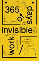 365 Days of Invisible Work 3959051565 Book Cover