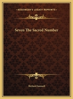 Seven The Sacred Number 0766149730 Book Cover