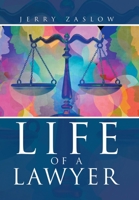 Life of a Lawyer 1665571624 Book Cover