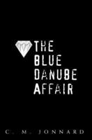 The Blue Danube Affair 0595304710 Book Cover